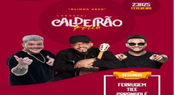 Ingressos disponíveis para o Caldeirão Folia 2020 – 24 de fevereiro