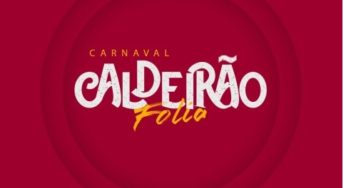 Ingressos disponíveis para o Caldeirão Folia 2021 – 15 de fevereiro