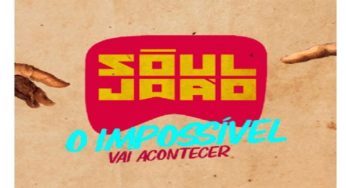 Soul João 2020 foi adiado para outubro, por causa do Covid-19