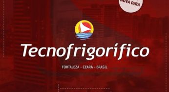 Confira as datas para a Tecnofrigorífico 2020, realizada em Fortaleza