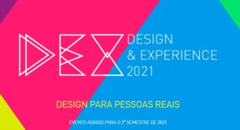 Design & Experience acontecerá em agosto de 2021, por causa da Covid-19
