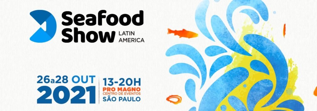 SEAFOOD SHOW LATIN AMERICA 2021