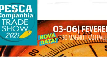 Pesca & Companhia Trade Show 2021 será em fevereiro, veja detalhes