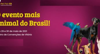 PET FAIR ES 2021 será realizada em maio, confira os detalhes