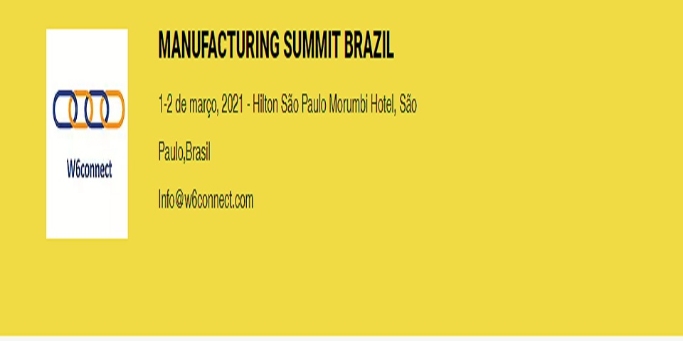 W6connect Manufacturing Summit Brazil 2021