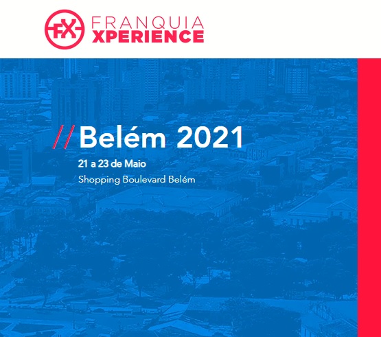 FRANQUIA XPERIENCE 2021 Belém