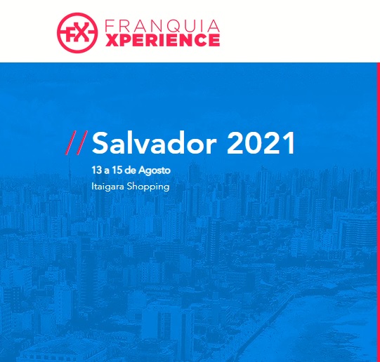 FRANQUIA XPERIENCE 2021 Salvador