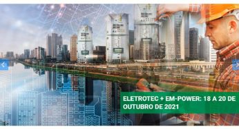 Eletrotec + EM-Power South America 2021 será em outubro, veja mais detalhes