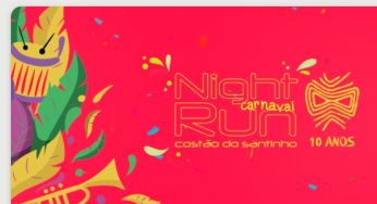 Night Run Costão do Santinho 2021 será em abril, veja mais detalhes