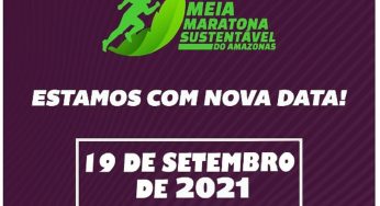 Meia Maratona Sustentável do Amazonas 2021 será em setembro, veja mais detalhes