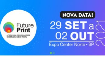 Future Print 2021 foi adiada para fim de setembro e início de outubro, veja mais detalhes