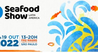Seafood Show Latin America 2022 será em outubro, veja mais detalhes