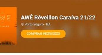 Ingressos disponíveis para o AWÊ Réveillon Caraíva 21/22