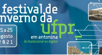 UFPR promoverá o Festival de Inverno 2021 em agosto, veja a programação