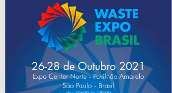Credenciamento para a Waste Expo Brasil 2021 está disponível