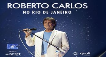 Ingressos para o show de Roberto Carlos no Rio de Janeiro 2022