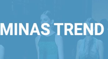 Minas Trend 2023 será em abril, veja mais detalhes