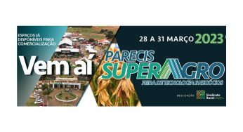 Começa hoje 28, a Parecis SuperAgro 2023