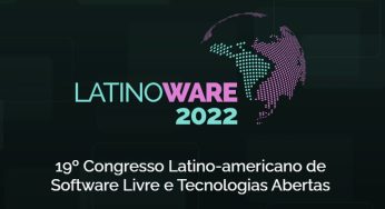 Foz do Iguaçu sedia o Latinoware 2022 em novembro