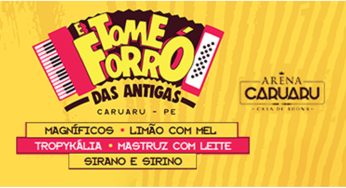 Ingressos para o “E Tome Forró das Antigas” 2022