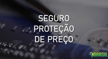 Seguro Proteção de Preço: veja como funciona