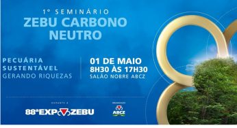 ExpoZebu 2023: Programação do Seminário Carbono Neutro, veja como se inscrever