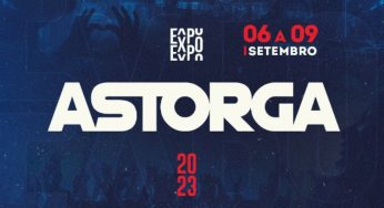 Começa hoje (6), a Expo Astorga 2023, confira os shows