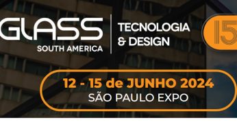 Glass South America 2024 será em junho, veja mais detalhes