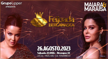 Feijoada bergamasca 2023, em Brusque, terá show com Maiara e Maraísa