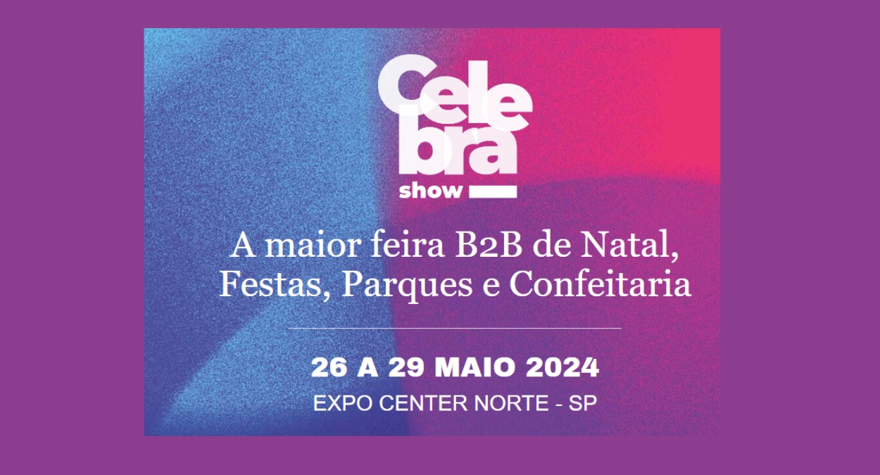 Celebra Show 2024 Transforma o Mundo das Celebrações no Brasil