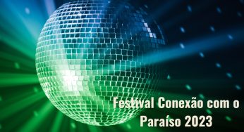 Festival Conexão com o Paraíso 2023: Confira as atrações e como comprar seu ingresso