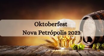 Confira as atrações da Oktoberfest de Nova Petrópolis 2023