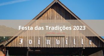 Festa das Tradições 2023 em Joinville começou! Veja as atrações