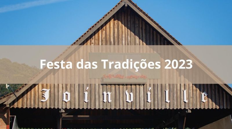 Festa das Tradições 2023 em Joinville começou! Veja as atrações (imagem: Canva)