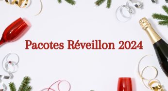 Pacotes de Réveillon 2024: Veja como escolher o seu e aproveitar a virada do ano