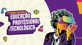 Semana Nacional de Educação Profissional e Tecnológica será em Outubro, em Brasília
