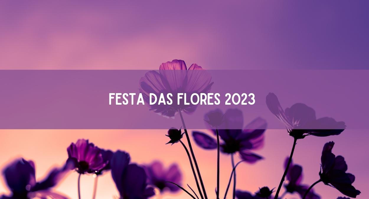 Festa das Flores 2023 (imagem: Canva)