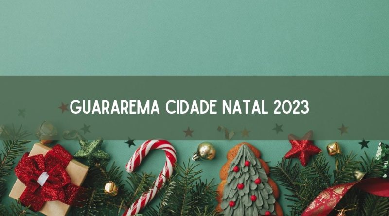 Guararema Cidade Natal 2023: confira as atrações (imagem: Canva)