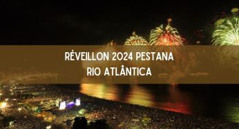 Réveillon 2024 no Pestana Rio Atlântica: veja como participar