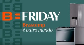 Promoção B Friday Brastemp: aproveite as melhores ofertas de eletrodomésticos