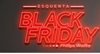 Promoção Black Friday Walita: Confira os produtos em promoção