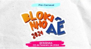 Blokinho Aê 2024: O Maior Pré-Carnaval de Goiânia com Durval Lelys no Trio Elétrico
