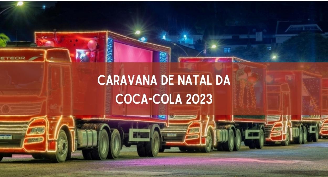 Caravana de Natal da Coca-Cola 2023 (imagem: Divulgação)