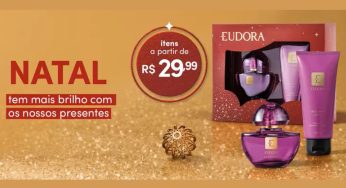 Natal Eudora 2023: Veja como comprar seu presente com descontos