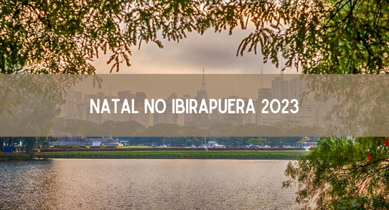 Natal no Ibirapuera 2023 (imagem: Canva)