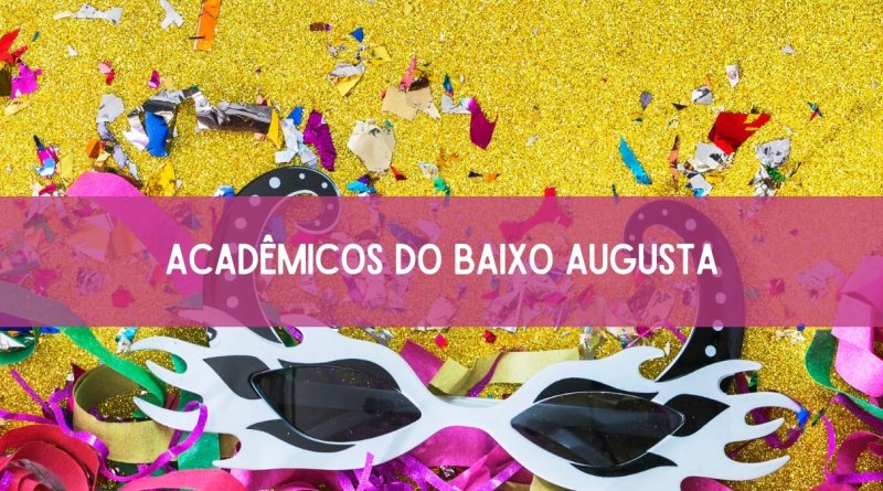 Acadêmicos do Baixo Augusta anuncia line up pro Carnaval 2024 em SP (imagem: Canva)