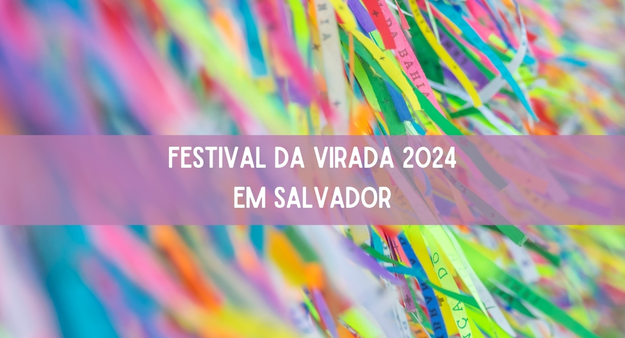 Festival da Virada 2024 em Salvador (imagem: Canva)