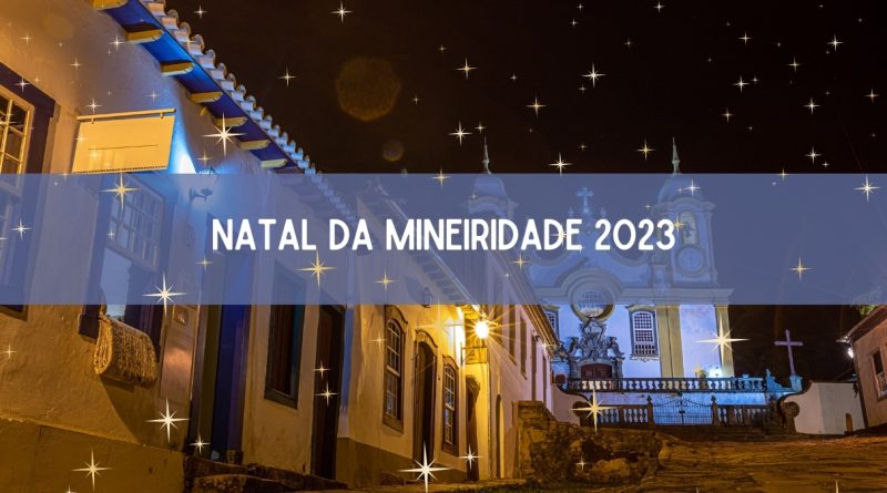 Natal em Minas Gerais é celebrado com o Natal da Mineiridade 2023 (imagem: Canva)