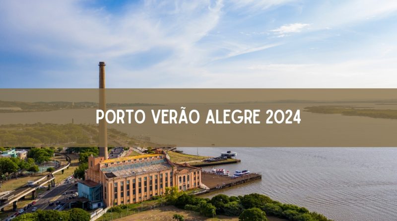 Porto Verão Alegre 2024: veja como adquirir o ingresso (imagem: Canva)