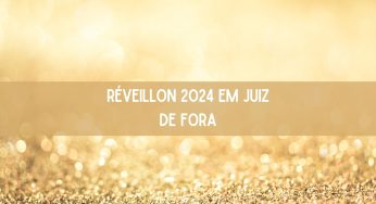 Réveillon 2024 em Juiz de Fora: veja as melhores festas